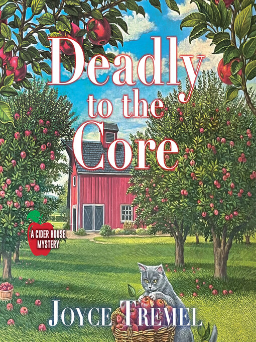 Title details for Deadly to the Core by Joyce Tremel - Wait list